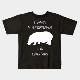 I Want A Hippopotamus For Christmas Animal Costume Kids T-Shirt